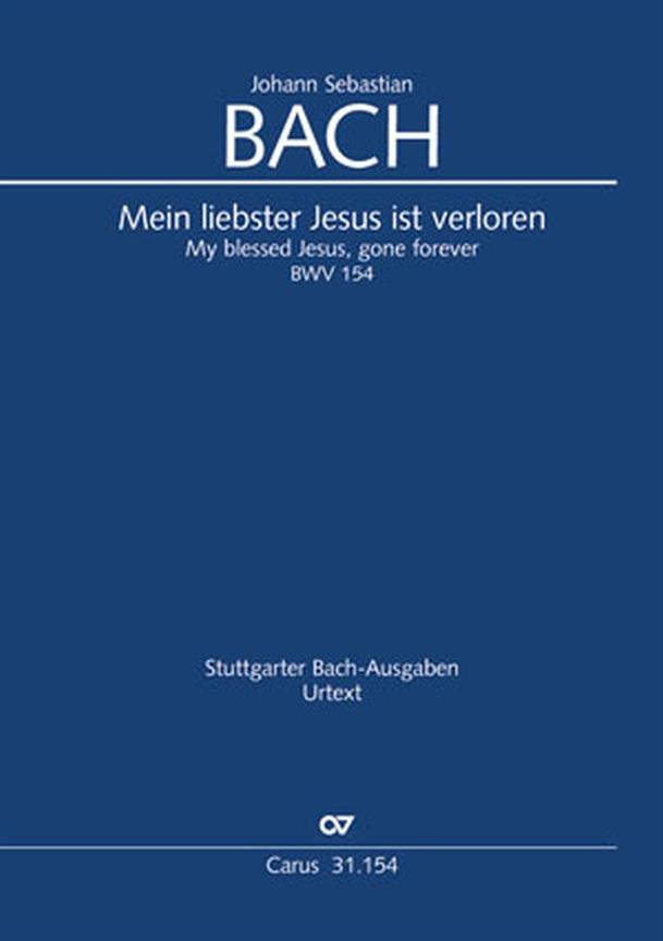 Bach: Kantate BWV 154 Mein Liebster Jesus Ist Verloren (Partituur)