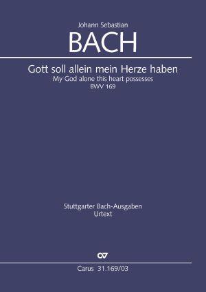 Bach: Kantate BWV 169 Gott Soll Allein Mein Herze Haben (Partituur)