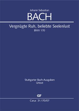 Bach: Kantate BWV 170 Vergnügte Ruh, beliebte Seelenlust (Studiepartituur)