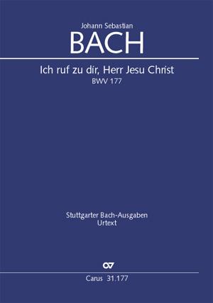 Bach: Kantate BWV 177 Ich ruf zu dir, Herr Jesu Christ (Partituur)