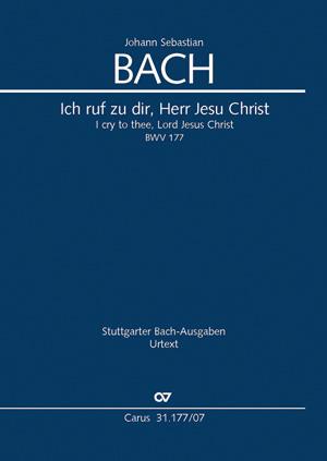 Bach: Kantate BWV 177 Ich ruf zu dir, Herr Jesu Christ (Studiepartituur)