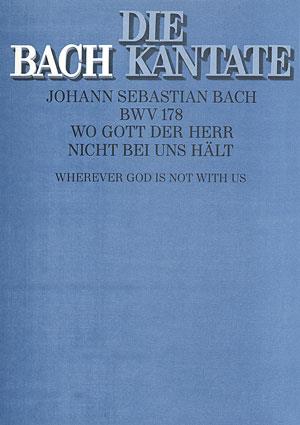 Bach: Kantate BWV 178 Wo Gott der Herr Nicht Bei Uns Hält (Partituur)