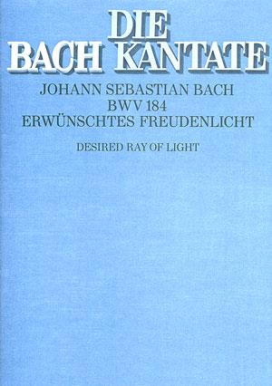 Bach: Erwünschtes Freudenlicht BWV 184 (Partituur)