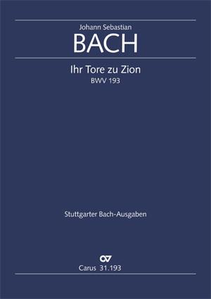 Bach: Kantate BWV 193 Ihr Tore zu Zion (Partituur)