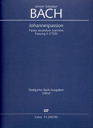 Bach: Johannespassion BWV 245 - Verson III (Partituur)