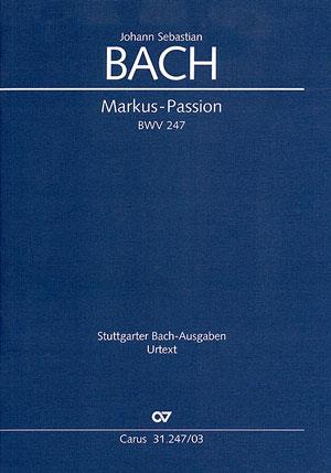 Bach: Markuspassion BWV 247 (Vocal Score)
