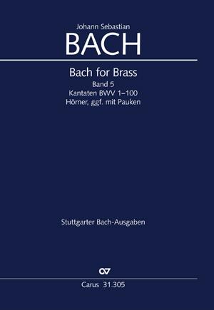 Bach for Brass 5: Kantaten BWV 1-100