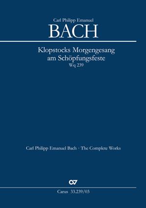 Bach: Klopstocks Morgengesang am Schöpfungsfeste (BR-CPEB G 1 (Wq 239))