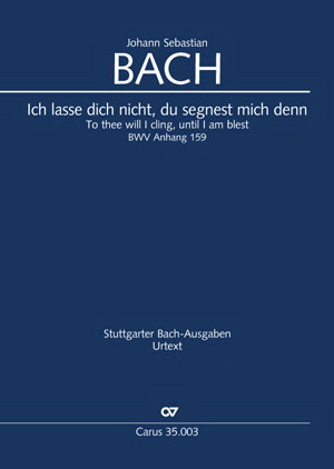 Bach: Ich lasse dich nicht, du segnest mich denn (SATB)