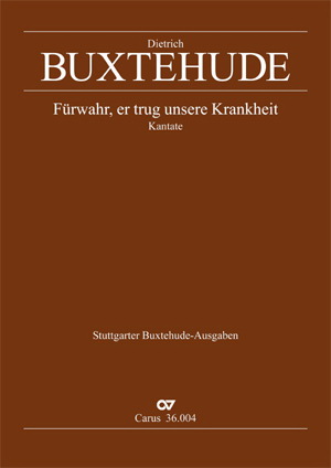 Buxtehude: Fürwahr, er trug unsere Krankheit (BuxWV 31)