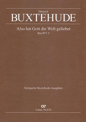 Buxtehude: Also hat Gott die Welt geliebet