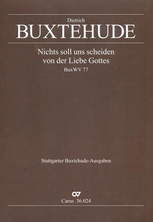 Buxtehude: Nichts soll uns scheiden von der Liebe Gottes (BuxWV 77)