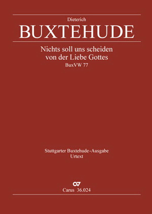 Buxtehude: Nichts soll uns scheiden von der Liebe Gottes (BuxWV 77)