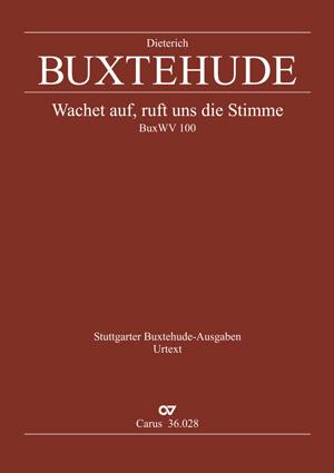 Dietrich Buxtehude: Wachet auf, ruft uns die Stimme BuxWV 100