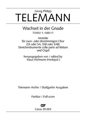 Telemann: Wachset in der Gnade (TVWV 1:1491/1)