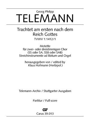 Telemann: Trachtet am ersten nach dem Reich Gottes (TVWV 1:1412/1)