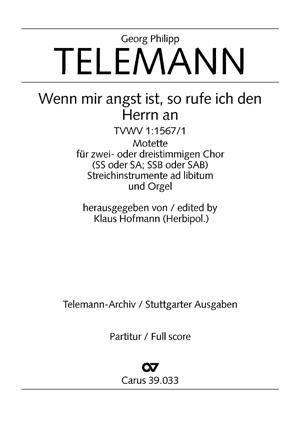 Telemann: Wenn mir angst ist, so rufe ich den Herrn an (TVWV 1:1567)