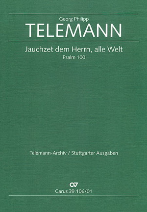 Telemann: Jauchzet dem Herrn, alle Welt (TVWV 7:20)