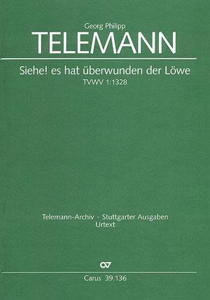 Telemann: Siehe! es hat überwunden der Löwe (TVWV 1:1328)