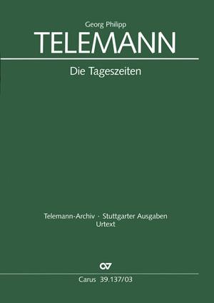 Telemann: Die Tageszeiten (TVWV 20:39)