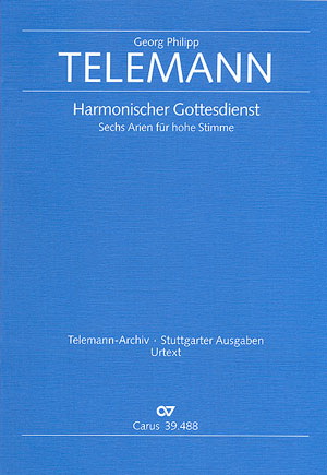 Telemann: Sechs Arien aus dem Harmonischen Gottesdienst