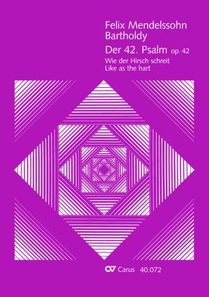 Mendelssohn: Der 42. Psalm Wie der Hirsch schreit op. 42 (Partituur)