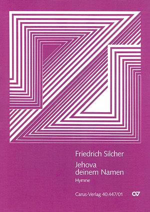 Friedrich Silcher: Jehova, deinem Namen (Partituur)