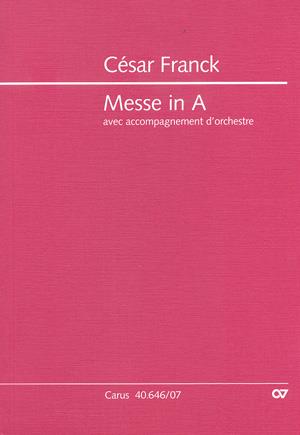 Franck: Messe in A [2 Fassungen]