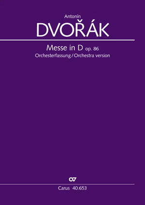 Antonin Dvorak: Messe in D Op. 86 (Koorpartituur)