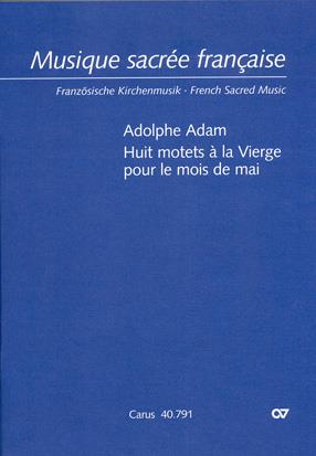Adam: Huit motets ? la Vierge pour le mois de mai