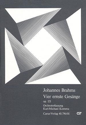 Brahms: Vier ernste Ges?nge op. 121 [arr Komma]