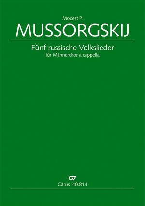 F?nfuerussische Volkslieder fuer M?nnerchor