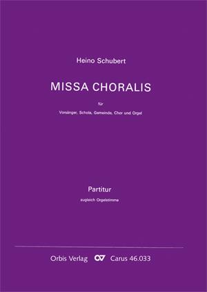 Heino Schubert: Missa Choralis zu GL 401–404 (Partituur)