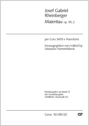 Josef Gabriel Rheinberger: Maientau (Partituur)