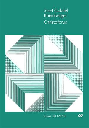 Josef Gabriel Rheinberger: Christoforus (Vocalscore)