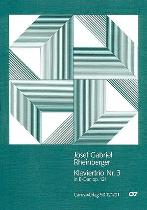 Josef Gabriel Rheinberger: Klaviertrio Nr. 3 in B (Partituur)