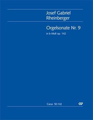 Josef Gabriel Rheinberger: Orgelsonate Nr. 9 in b (Partituur)