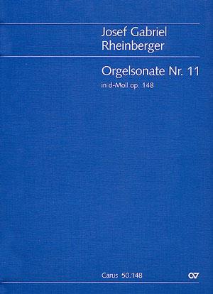 Josef Gabriel Rheinberger: Orgelsonate Nr. 11 in d