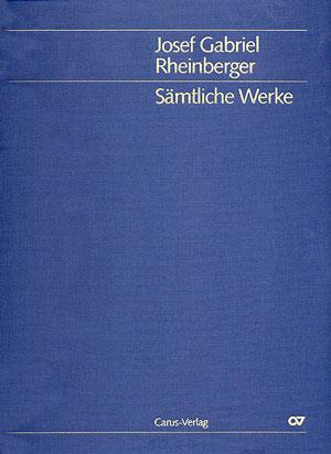 Josef Gabriel Rheinberger: Messen (Gesamtausgabe, Bd. 1)