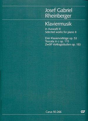 Josef Gabriel Rheinberger: Klaviermusik zu 2 Händen II