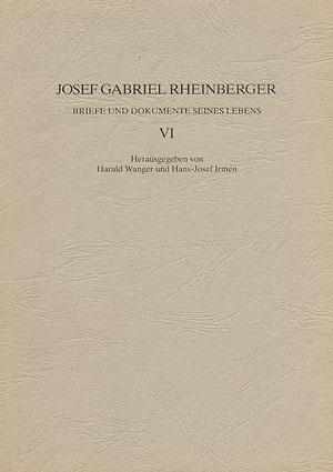 Josef Gabriel Rheinberger: Briefe und Dokumente seines Lebens IV