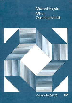 Johann Micheal Haydn: Missa Quadragesimalis