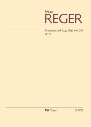 Max Reger: Phantasie und Fuge über B-A-C-H (Partituur)