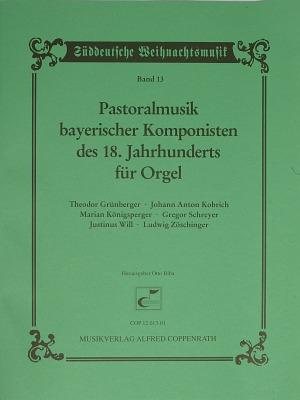 Pastoralmusik bayerischer Komponisten 1