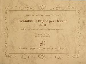 Peyer: Preambuli e Fughe per Organo Teil II