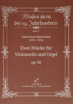 Zwei St?cke fuer Violoncello und Orgel op. 92