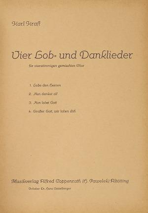 Kraft, 4 Lob- und Danklieder