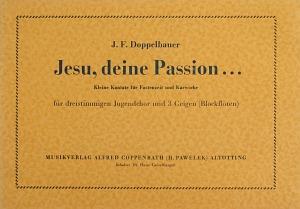Jesu, deine Passion