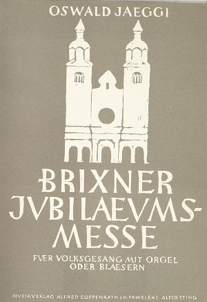 Brixner Jubil?ums-Messe
