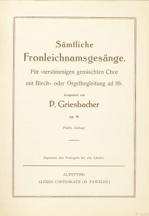 Griesbacher, S?mtliche Fronleichnamsges?nge